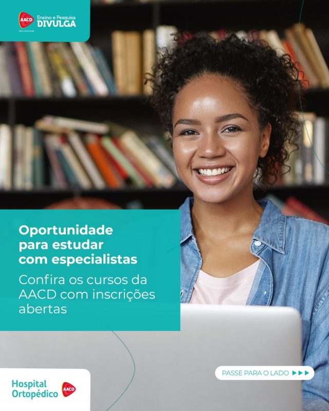 Chegou o seu momento de se especializar com profissionais da AACD!

Passe para o lado e confira os cards com inscrições abertas. Os cursos da AACD são a melhor escolha para quem deseja se especializar na prática!

🔗 Garanta a sua vaga agora no site: ensinopesquisa.aacd.org.br

RT: Dra. Renata Menegazzi dos Santos (CRM/SP: 113163)