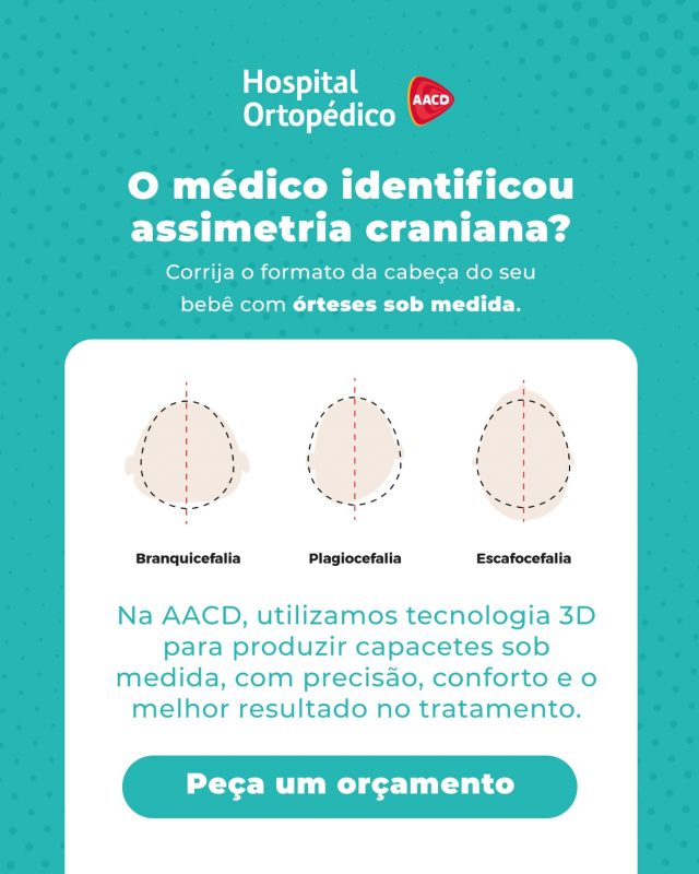 A AACD é o lugar certo para você que busca corrigir a assimetria craniana do seu bebê. 

Além de especialistas, nossa Oficina Ortopédica conta com tecnologia 3D para produzir órteses cranianas sob medida.

🔗 Peça agora um orçamento pelo site: oficina.aacd.org.br

RT: Dra. Renata Menegazzi dos Santos (CRM/SP: 113163)
