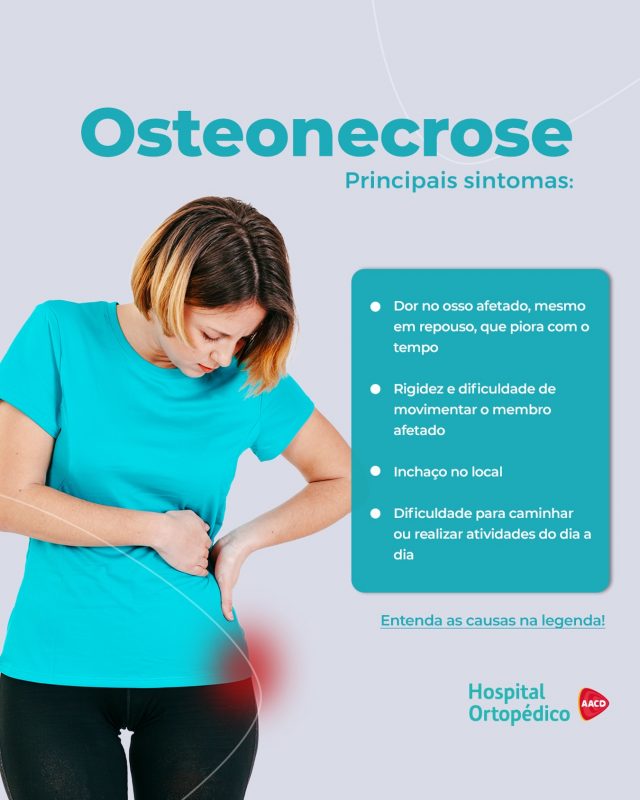 A osteonecrose é uma condição que leva à morte das células do trabeculado ósseo da cabeça femoral, que ocorre pela falta de irrigação sanguínea para a cabeça do fêmur, levando à falta de oxigênio e nutrientes para a região.​

🔍 O uso de corticoides em altas doses e por tempo prolongado, alcoolismo, anemia falciforme, traumas, luxações e fraturas prévias na região são as causas mais recorrentes da osteonecrose, porém a patologia também pode aparecer em casos de quimioterapia ou radioterapia recentes.​

🏥 A decisão do tratamento depende diretamente do estágio em que a doença se encontra. Consulte nossos especialistas para avaliar o seu caso e acompanhar a saúde do seu quadril!​

✅ Atendemos particular e convênios. ​
 ​
📲 Consulta com hora marcada. Agende pelo WhatsApp (11) 5576-0777 ​
​
📍 Avenida Professor Ascendino Reis, 724 – Ibirapuera, São Paulo – SP ​
​
RT: Dra. Renata Menegazzi dos Santos (CRM/SP: 113163) ​